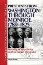Presidents From Washington Through Monroe, 1789-1825 - Preview
