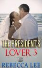 President'S Lover 3: Us - Preview