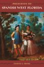 Presidios Of Spanish West Florida - Preview