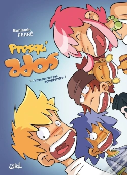 Capa do artigo Presqu'Ados T01 - Vous Pouvez Pas Comprendre !