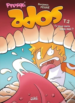 Capa do artigo Presqu'Ados Tome 2 ; Tu Veux Sortir Avec Moi ?