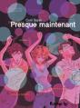 Presque Maintenant - Preview
