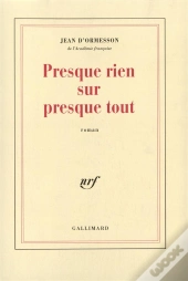 Presque Rien Sur Presque Tout