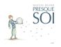 Presque Soi - Preview