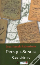 Presque-Songes ; Sari-Nofy