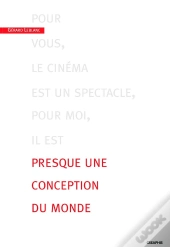 Presque Une Conception Du Monde