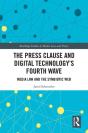 Press Clause And Digital Technology'S Fourth Wave - Preview
