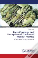 Press Coverage And Perception Of Traditional Medical Practice
