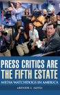 Press Critics Are The Fifth Estate - Preview