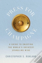 Capa do artigo Press For Champagne: A Guide To Enjoying