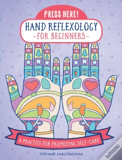 Capa do artigo Press Here! Hand Reflexology For Beginners
