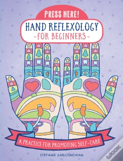 Capa do artigo Press Here! Hand Reflexology For Beginners