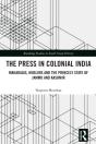 Press In Colonial India - Preview