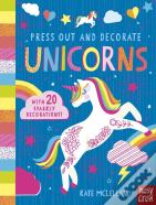 Press Out And Decorate: Unicorns