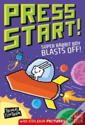 Press Start! Super Rabbit Boy Blasts Off!