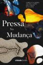 Pressa na Mudança - Preview