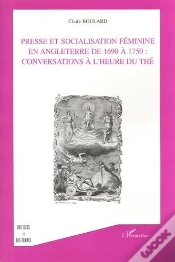 Capa do artigo Presse Et Socialisation Feminine En Angleterre De 1960 A 1750 : Conversations A L