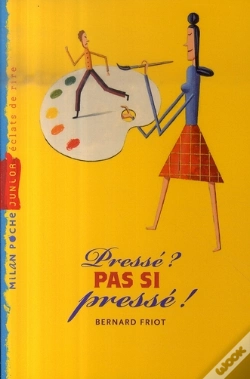 Capa do artigo Pressé ? Pas Si Pressé !