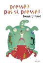 Pressé ? Pas Si Pressé ! - Preview