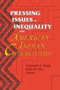 Pressing Issues Of Inequality And American Indian Communities - Preview