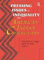 Pressing Issues Of Inequality And American Indian Communities - Preview