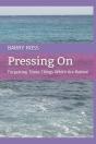 Pressing On - Preview