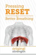 Pressing Reset For Better Breathing