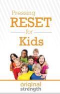 Pressing Reset For Kids