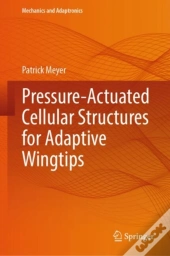 Pressure-Actuated Cellular Structures For Adaptive Wingtips