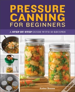 Capa do artigo Pressure Canning For Beginners
