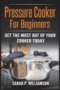 Pressure Cooker For Beginners - Preview
