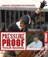 Pressure Proof Your Riding