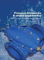 Pressure Transients In Water Engineering - Preview
