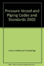 Pressure Vessel And Piping Codes And Standards 2002 - Preview