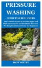 Pressure Washing Guide For Beginners - Preview