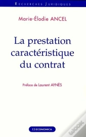 Prestation Caracteristique Du Contrat (La)