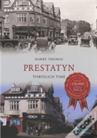 Prestatyn Through Time