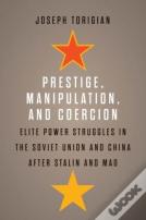 Prestige, Manipulation, And Coercion