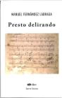Presto Delirando - Preview