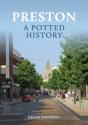 Preston: A Potted History - Preview