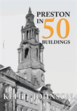 Capa do artigo Preston In 50 Buildings