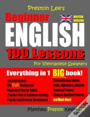 Preston Lee'S Beginner English 100 Lessons For Vietnamese Speakers (British Version)