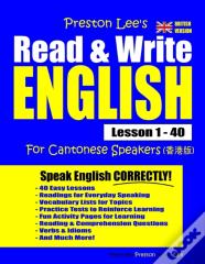 Preston Lee'S Read & Write English Lesson 1 - 40 For Cantonese Speakers (British Version)