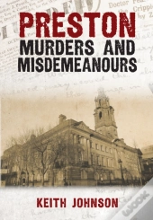 Preston Murders And Misdemeanours