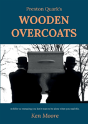 Preston Quark'S Wooden Overcoats - Preview