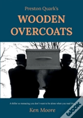 Preston Quark'S Wooden Overcoats
