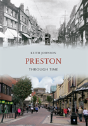Preston Through Time - Preview