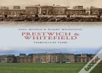 Prestwich & Whitefield Through Time