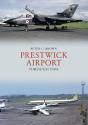 Prestwick Airport Through Time - Preview