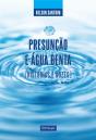 Presunção e Água Benta - Preview